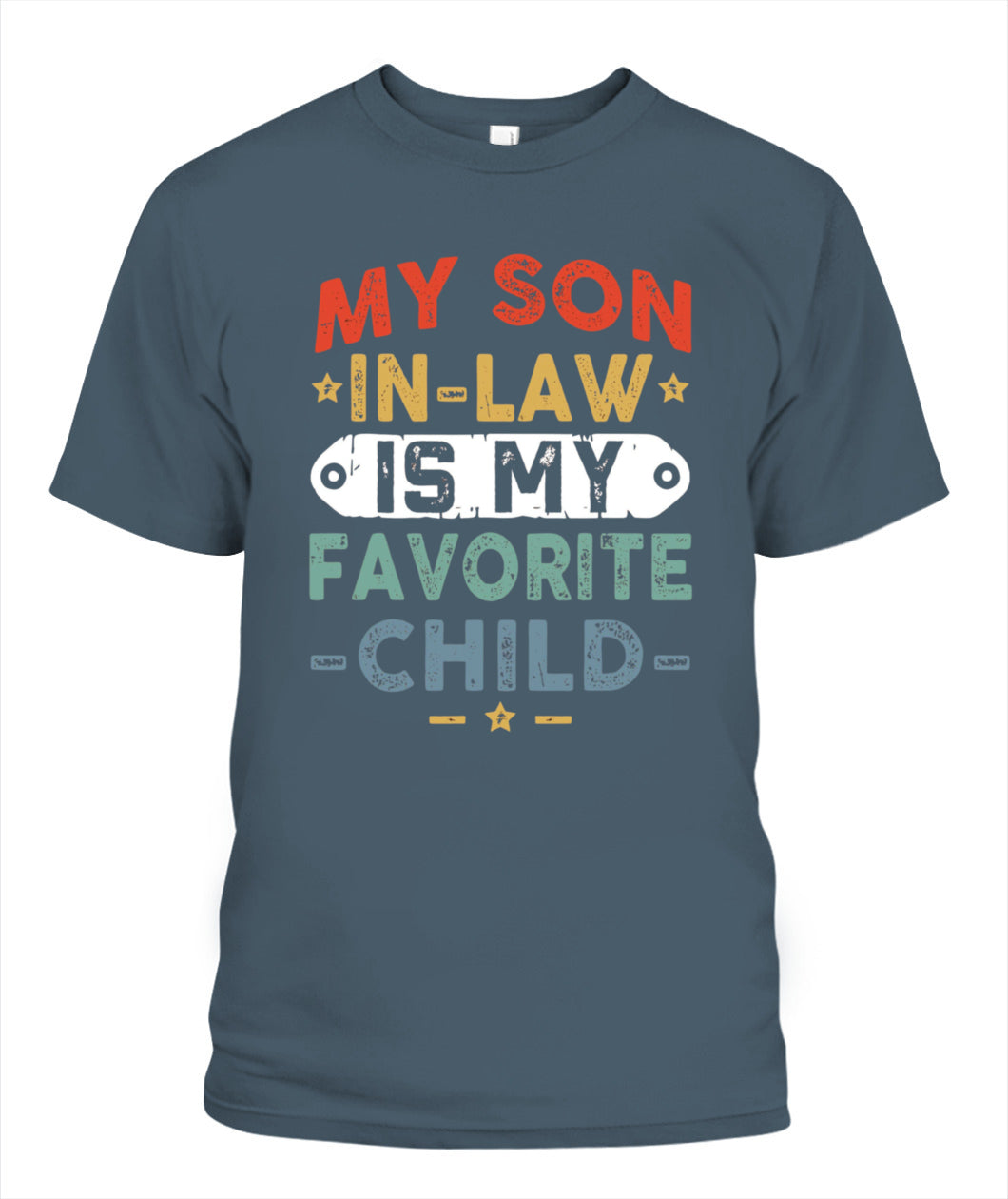 Funny Son-in-Law T-Shirt – “My Son-in-Law is My Favorite Child” Graphic Tee