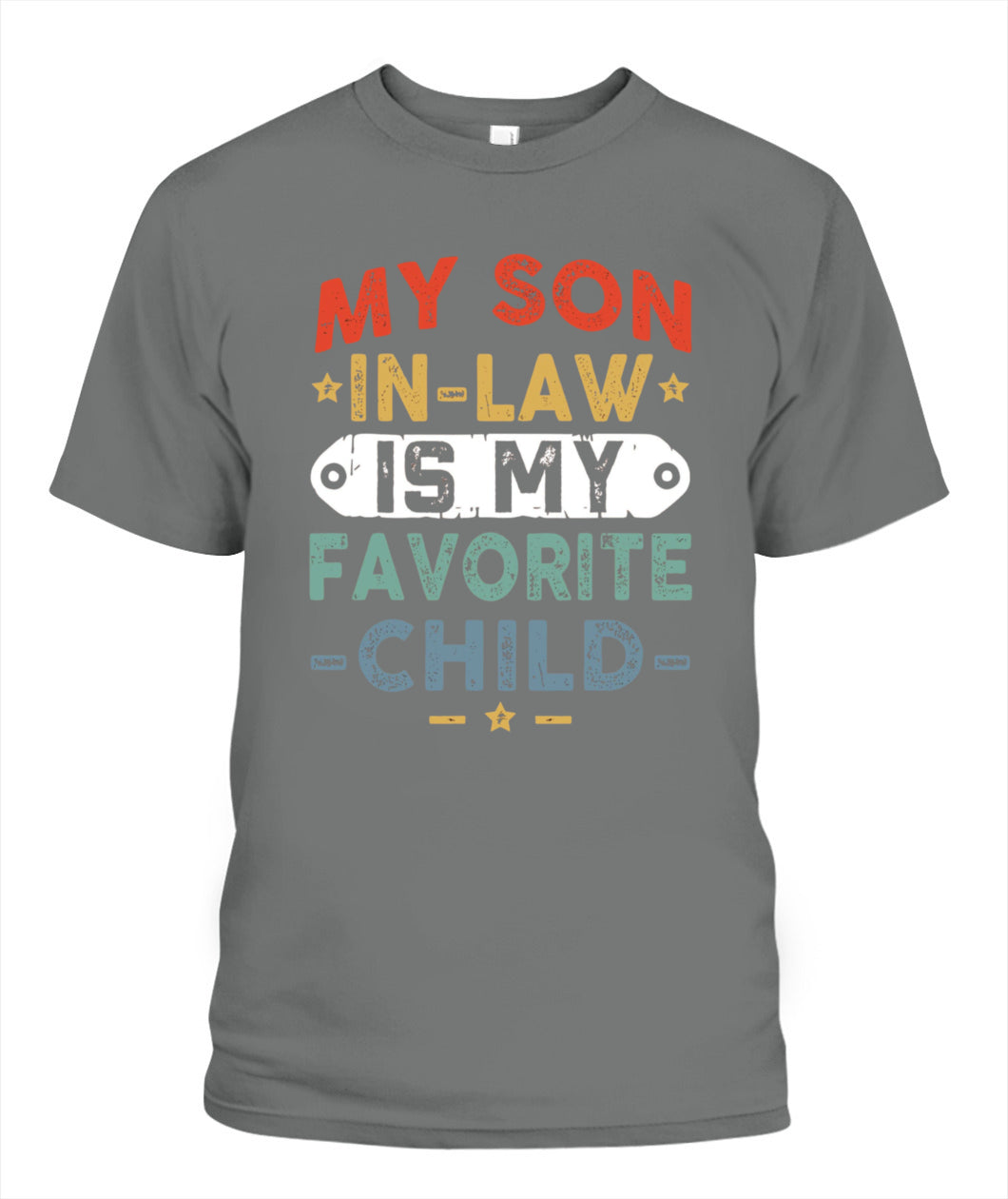 Funny Son-in-Law T-Shirt – “My Son-in-Law is My Favorite Child” Graphic Tee