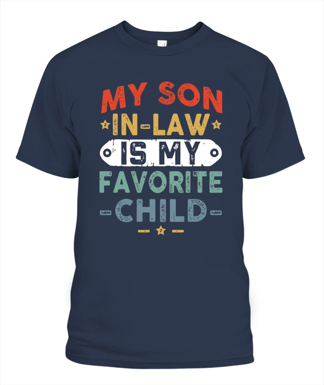 Funny Son-in-Law T-Shirt – “My Son-in-Law is My Favorite Child” Graphic Tee
