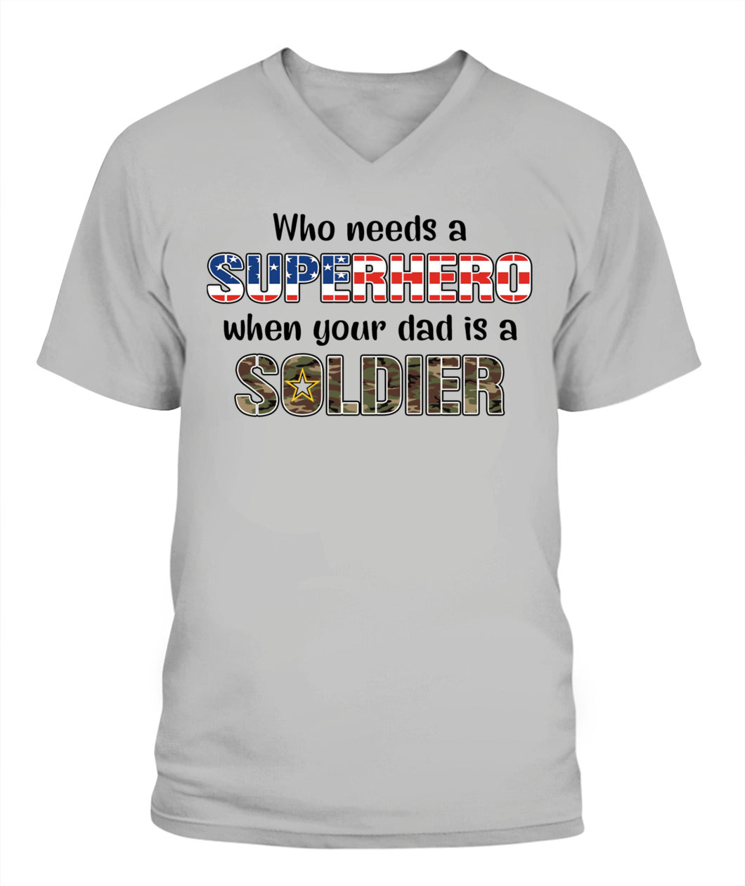 🎖 "Who Needs a Superhero? My Dad is a Soldier" – Patriotic Military T-Shirt for Men