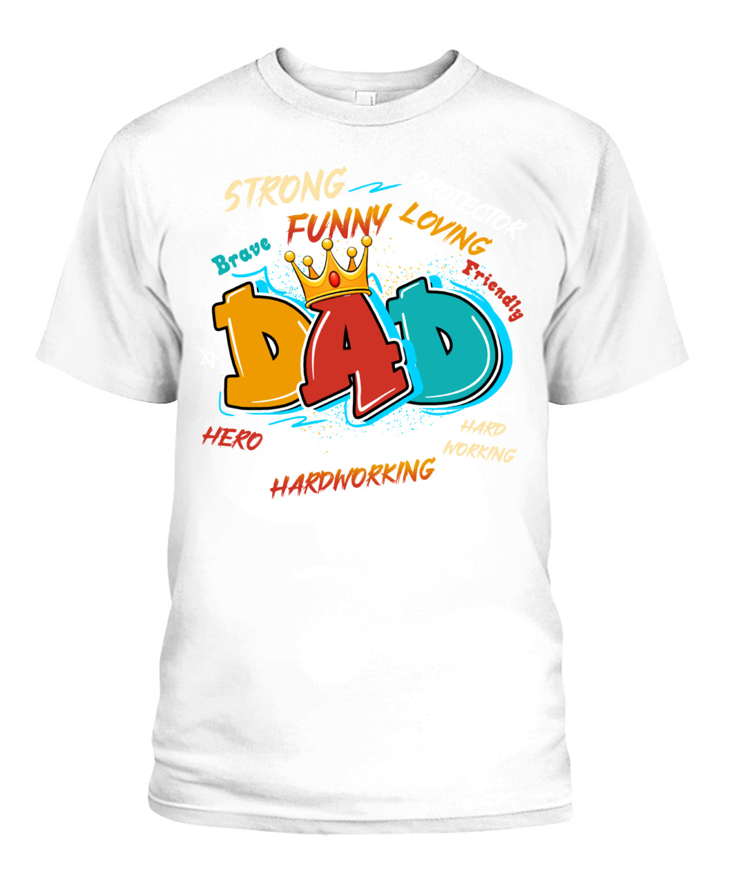 Dad Typography T-Shirt – Crown Design with Traits | Funny Father’s Day Gift for Hero Dad