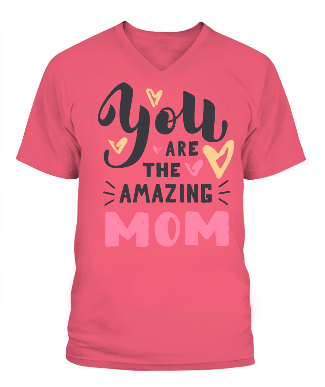 You Are The Amazing Mom T-Shirt – Cute Mother's Day Cotton Tee