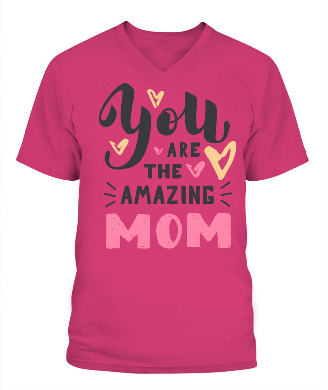 You Are The Amazing Mom T-Shirt – Cute Mother's Day Cotton Tee