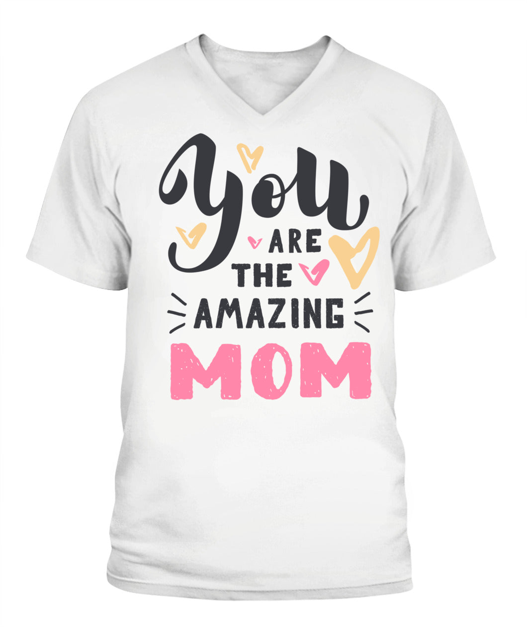 You Are The Amazing Mom T-Shirt – Cute Mother's Day Cotton Tee