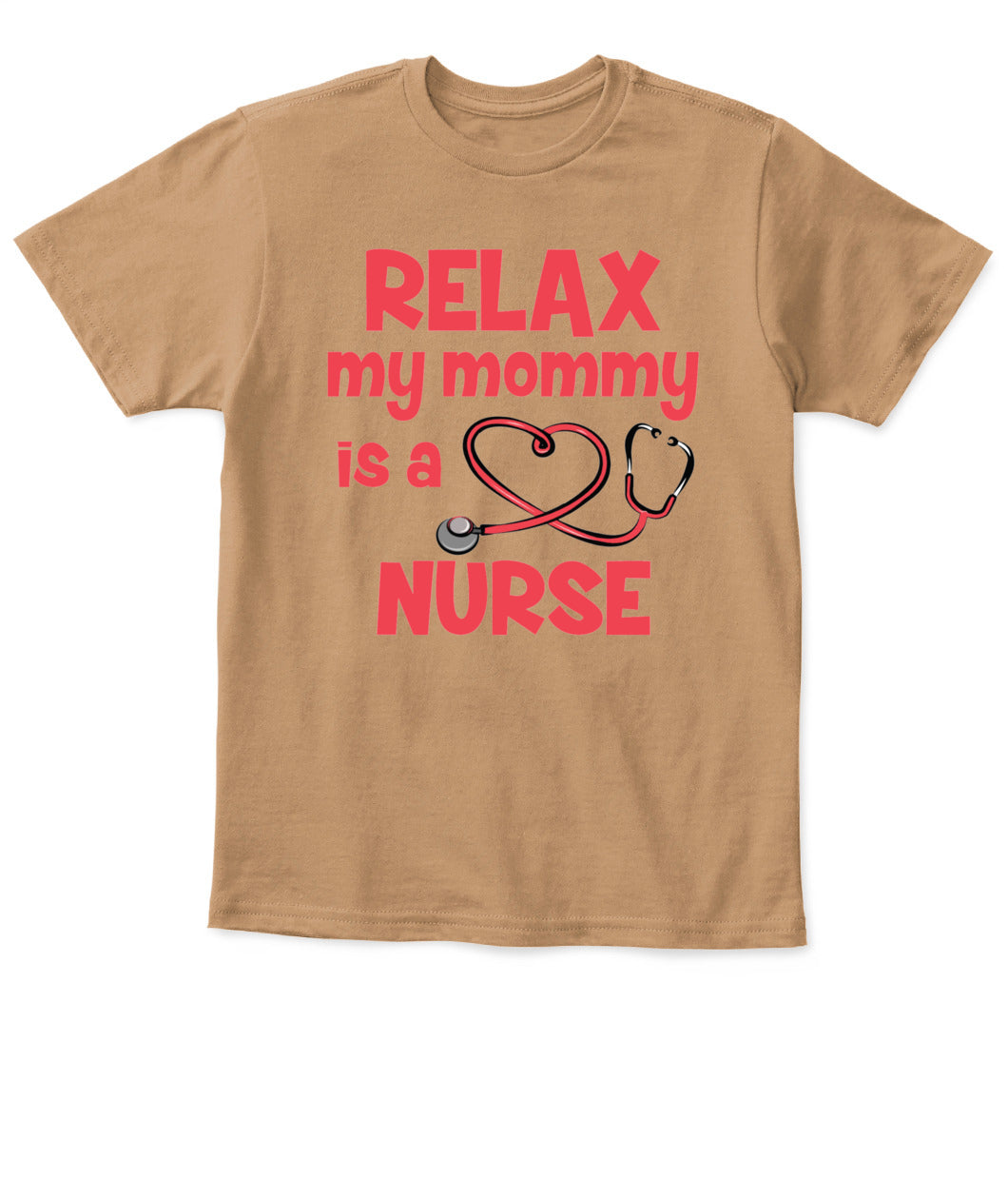 👩‍⚕️ Relax, My Mommy is a Nurse – Cute Kid’s T-Shirt! 👶