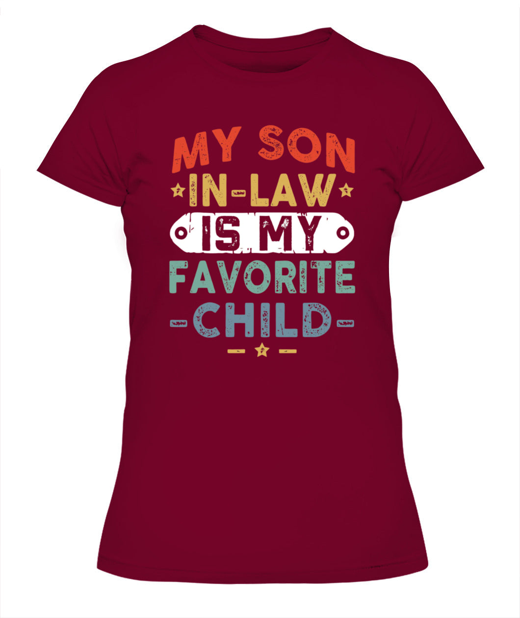 Funny Son-in-Law T-Shirt – “My Son-in-Law is My Favorite Child” Graphic Tee
