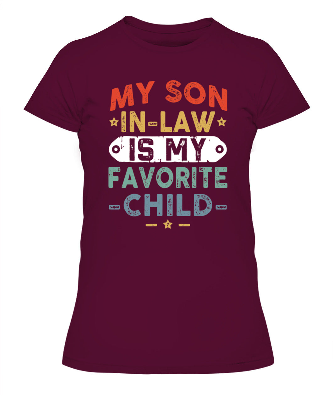 Funny Son-in-Law T-Shirt – “My Son-in-Law is My Favorite Child” Graphic Tee