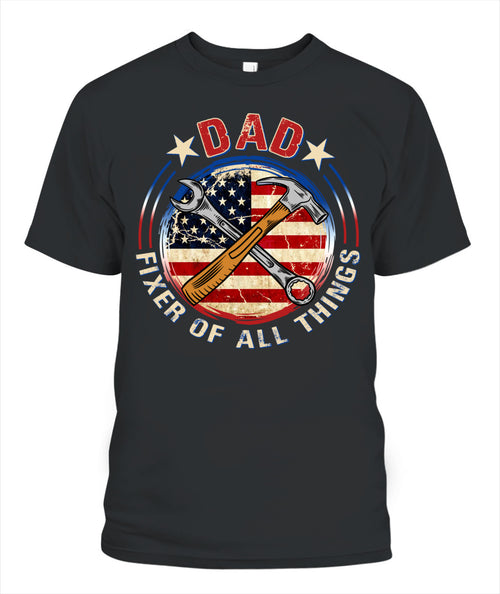 Dad Fixer of All Things T-Shirt – American Flag Tool Graphic Tee for Father’s Day