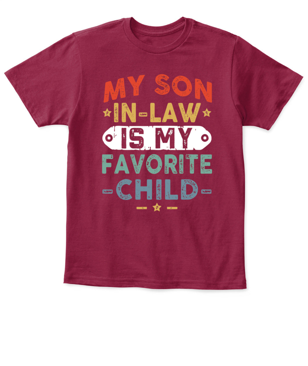 Funny Son-in-Law T-Shirt – “My Son-in-Law is My Favorite Child” Graphic Tee