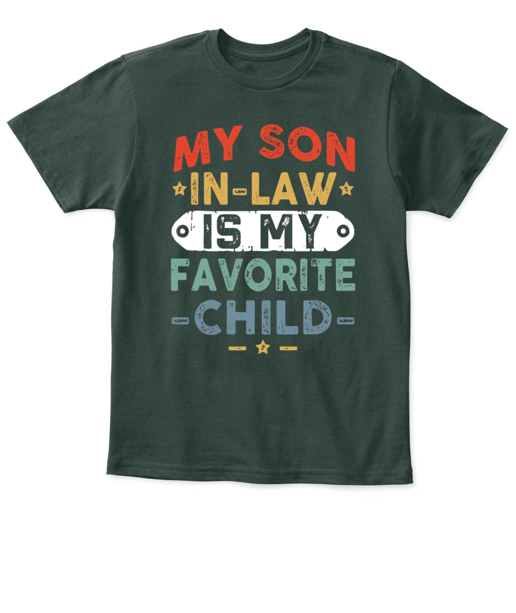 Funny Son-in-Law T-Shirt – “My Son-in-Law is My Favorite Child” Graphic Tee